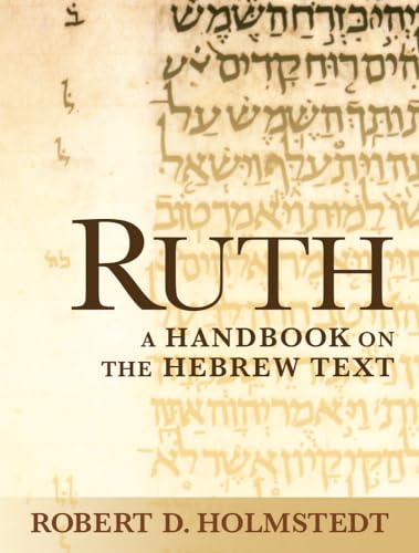 Ruth: A Handbook on the Hebrew Text (Baylor Handbook on the Hebrew Bible)
